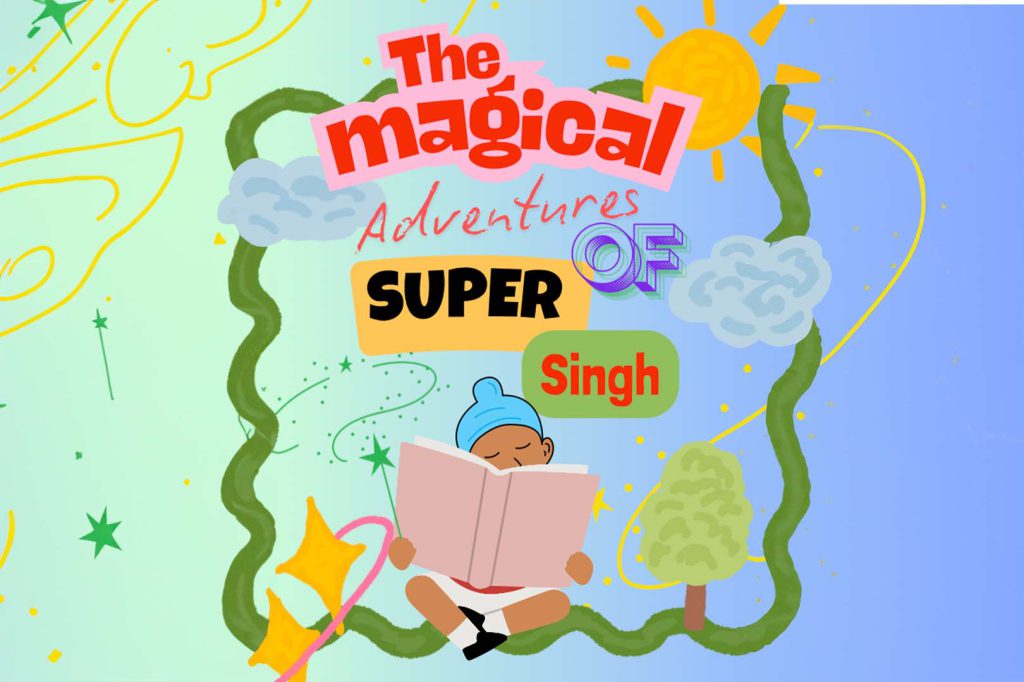 The Magical Adventures of Super Singh